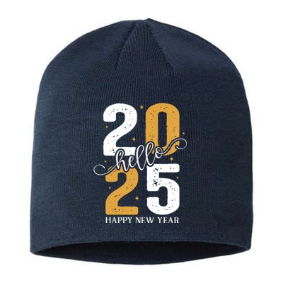 Hello 2025 New Year Front Back Design Sustainable Beanie