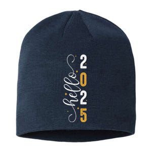 Hello 2025 New Year Front Back Design Sustainable Beanie