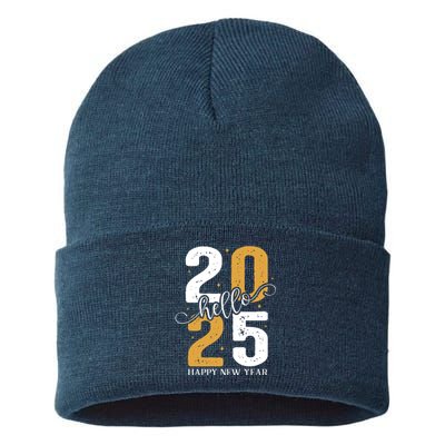 Hello 2025 New Year Front Back Design Sustainable Knit Beanie