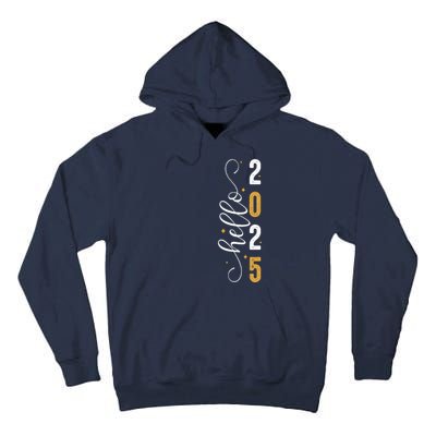 Hello 2025 New Year Front Back Design Tall Hoodie