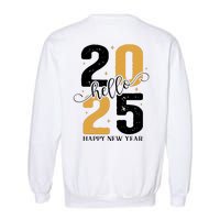 Hello 2025 New Year Front Back Design Garment-Dyed Sweatshirt