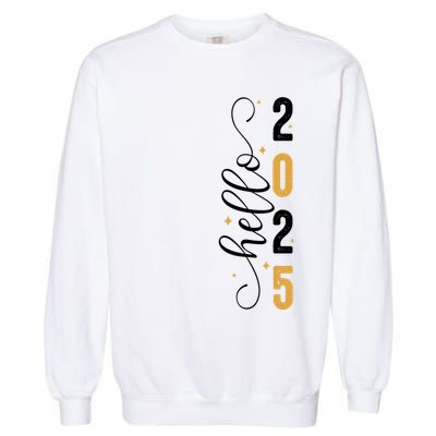 Hello 2025 New Year Front Back Design Garment-Dyed Sweatshirt