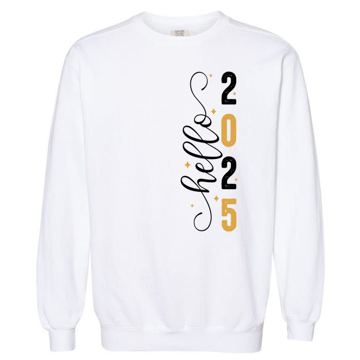 Hello 2025 New Year Front Back Design Garment-Dyed Sweatshirt