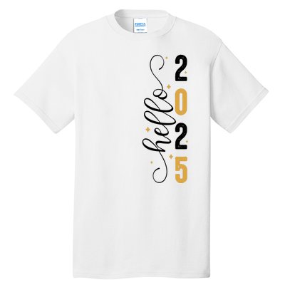 Hello 2025 New Year Front Back Design Tall T-Shirt