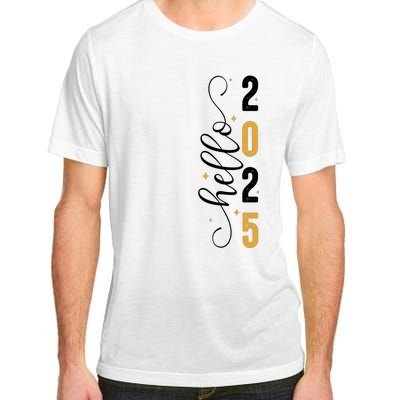 Hello 2025 New Year Front Back Design Adult ChromaSoft Performance T-Shirt