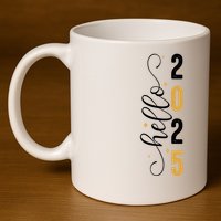 Hello 2025 New Year Front Back Design 11oz C Handle Ceramic Mug