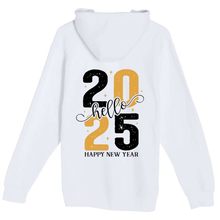 Hello 2025 New Year Front Back Design Premium Pullover Hoodie