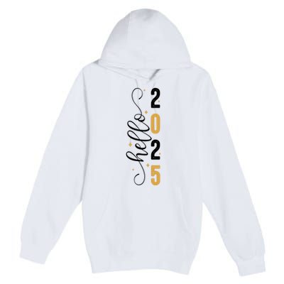 Hello 2025 New Year Front Back Design Premium Pullover Hoodie