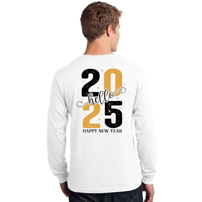 Hello 2025 New Year Front Back Design Tall Long Sleeve T-Shirt