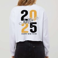 Hello 2025 New Year Front Back Design Cropped Pullover Crew