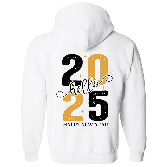 Hello 2025 New Year Front Back Design Full Zip Hoodie