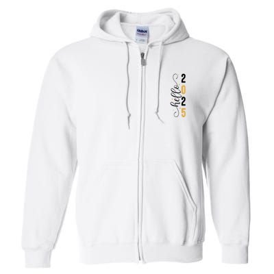 Hello 2025 New Year Front Back Design Full Zip Hoodie