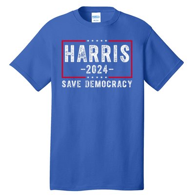 Harris 2024 Save Democracy Election Tall T-Shirt