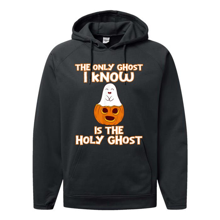 Halloween 2020 The Only Ghost I Know Is The Holy Ghost Performance Fleece Hoodie