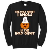 Halloween 2020 The Only Ghost I Know Is The Holy Ghost Sweatshirt