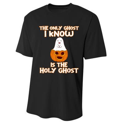 Halloween 2020 The Only Ghost I Know Is The Holy Ghost Performance Sprint T-Shirt