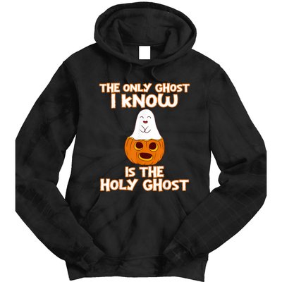 Halloween 2020 The Only Ghost I Know Is The Holy Ghost Tie Dye Hoodie