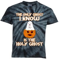 Halloween 2020 The Only Ghost I Know Is The Holy Ghost Kids Tie-Dye T-Shirt