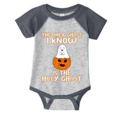 Halloween 2020 The Only Ghost I Know Is The Holy Ghost Infant Baby Jersey Bodysuit