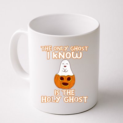 Halloween 2020 The Only Ghost I Know Is The Holy Ghost Coffee Mug