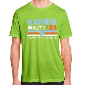 Harriswaltz 2024 WeRe Not Going Back Vote For 2024 Adult ChromaSoft Performance T-Shirt