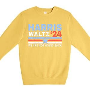 Harriswaltz 2024 WeRe Not Going Back Vote For 2024 Premium Crewneck Sweatshirt