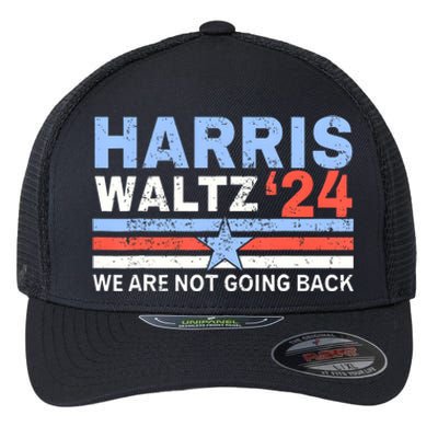 Harriswaltz 2024 WeRe Not Going Back Vote For 2024 Flexfit Unipanel Trucker Cap