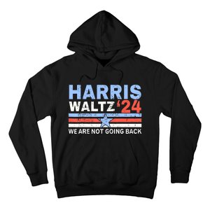 Harriswaltz 2024 WeRe Not Going Back Vote For 2024 Hoodie