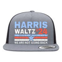 Harriswaltz 2024 WeRe Not Going Back Vote For 2024 Flat Bill Trucker Hat