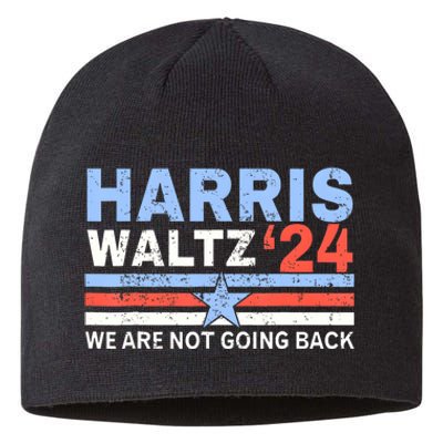 Harriswaltz 2024 WeRe Not Going Back Vote For 2024 Sustainable Beanie