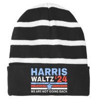 Harriswaltz 2024 WeRe Not Going Back Vote For 2024 Striped Beanie with Solid Band