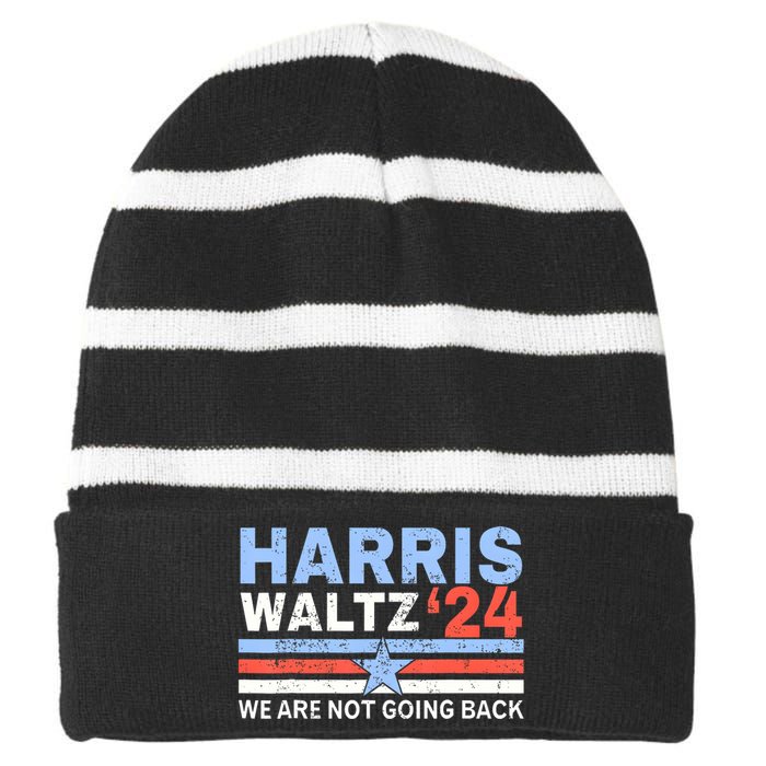 Harriswaltz 2024 WeRe Not Going Back Vote For 2024 Striped Beanie with Solid Band