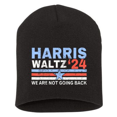 Harriswaltz 2024 WeRe Not Going Back Vote For 2024 Short Acrylic Beanie