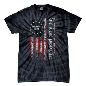 Harris 2024 We The People Us Flag President Campaign Democry Tie-Dye T-Shirt