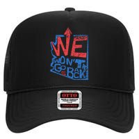 Harris 2024 We WonT Go Back Vote First Woman President High Crown Mesh Back Trucker Hat