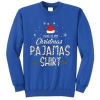 Holiday 365 Christmas This Is My Christmas Pajama Gift Funny Gift Sweatshirt