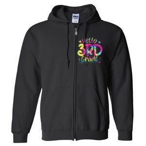 Hello 3rd Grade Teachers Students Tie Dye Back To School Full Zip Hoodie