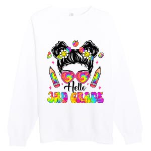 Hello 3rd Grade Third Back To School Tie Dye Messy Bun Premium Crewneck Sweatshirt