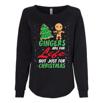 Holiday 365 Gingers Are For Life Not Just For Christmas Gift Womens California Wash Sweatshirt