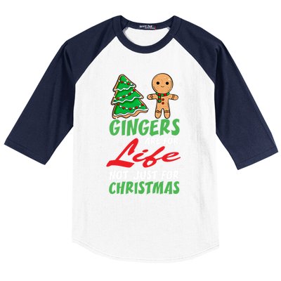 Holiday 365 Gingers Are For Life Not Just For Christmas Gift Baseball Sleeve Shirt