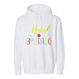 Hello 3rd Grade Spanish Teacher First Day Of School Garment-Dyed Fleece Hoodie