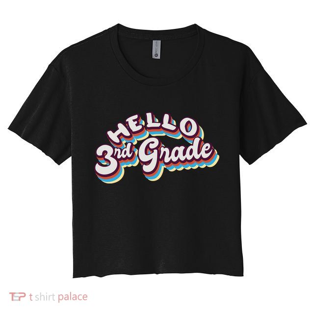 Hello 3rd Grade Colorful Crop Top