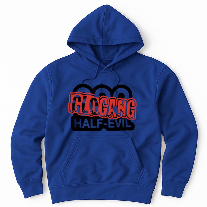 Halfevilco 333 Half Evil G.L.O G.A.N.G Hoodie