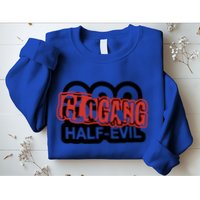 Halfevilco 333 Half Evil G.L.O G.A.N.G Sweatshirt