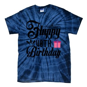 Happy 40th Birthday Celebration Graphic Tie-Dye T-Shirt