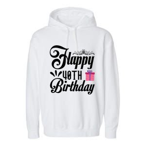 Happy 40th Birthday Celebration Graphic Garment-Dyed Fleece Hoodie