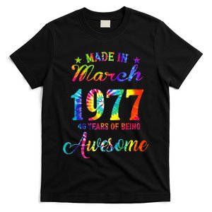 Happy 46th Birthday Decoration Made In March 1977 T-Shirt