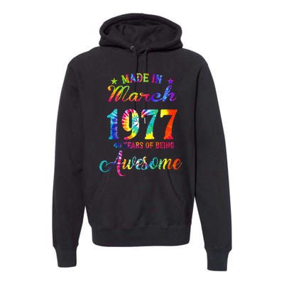 Happy 46th Birthday Decoration Made In March 1977 Premium Hoodie