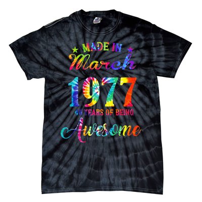 Happy 46th Birthday Decoration Made In March 1977 Tie-Dye T-Shirt