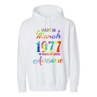 Happy 46th Birthday Decoration Made In March 1977 Garment-Dyed Fleece Hoodie